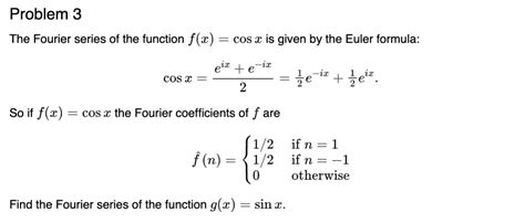 Solved Problem The Fourier Series Of The Function F X Chegg