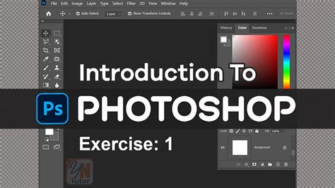 Introduction To Photoshop Exercise No 1 Photoshop For Beginners Yn