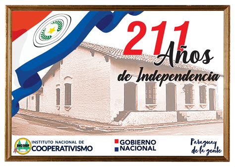 14 Y 15 De Mayo 211 Años De Independencia Del Paraguay Incoop