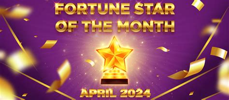 Fortune Star Of The Month: a VIP Program | April 2024 Fortune Coins Casino