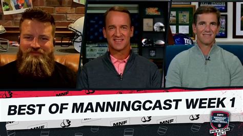 Best Of The Manningcast Week 1 Monday Night Football With Peyton