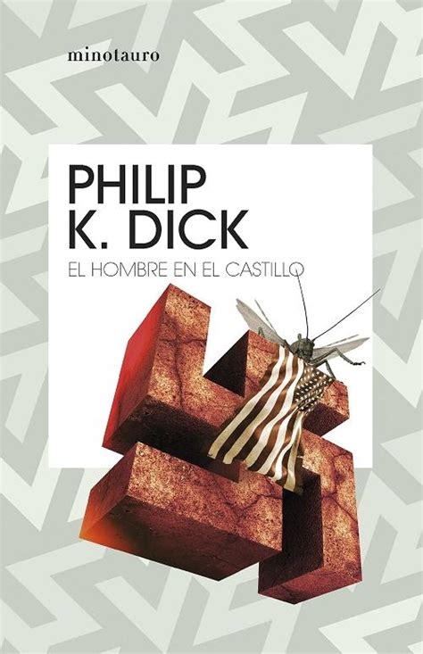 El Hombre En El Castillo Dick Philip K MINOTAURO EDICIONES 978