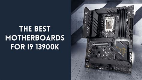 The Best Motherboards For Core I K In