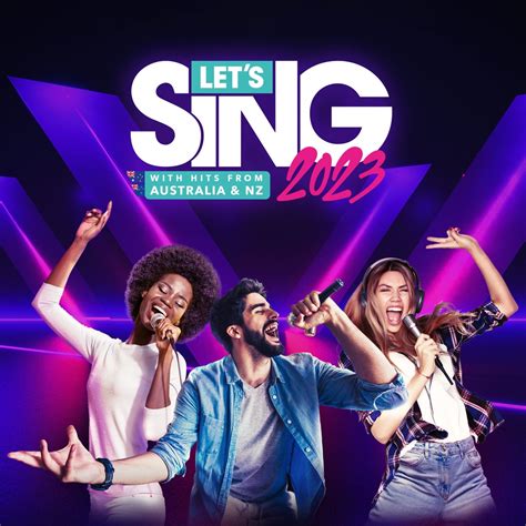 Let S Sing 2023 With Hits From Australia NZ