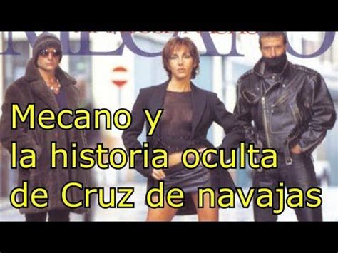 Mecano La Historia Oculta Detr S De Cruz De Navajas Youtube