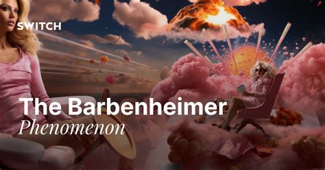 The Barbenheimer Phenomenon Switch Digital And Brand