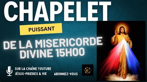 CHAPELET DE LA MISERICORDE DIVINE GROUPE DE PRIERE DE 15h00 DU 29