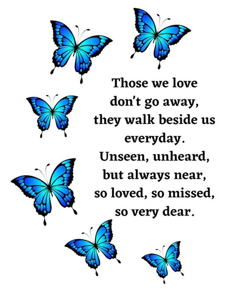 Blue Butterflies With The Words Those We Love Don T Go Away They Walk