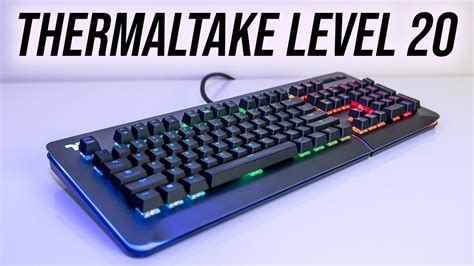 Thermaltake Level 20 RGB Keyboard Review - YouTube