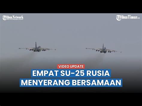 Serangan Mendadak Pilot Pesawat Serang Su 25 Rusia Luncurkan Roket