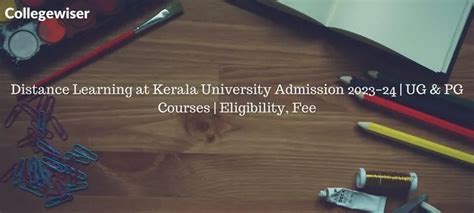 Distance Learning At Kerala University Admission Ug And Pg Courses