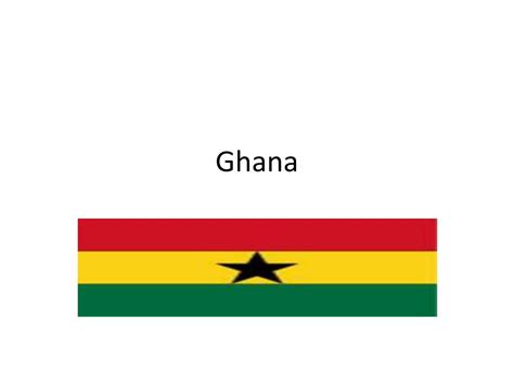 PPT - Ghana PowerPoint Presentation, free download - ID:1934369