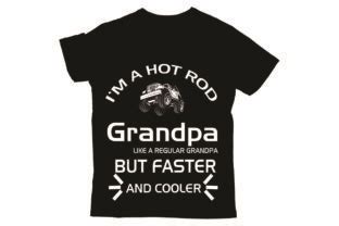 I M A Hot Rod Grandpa Graphic By Dream Art Creative Fabrica