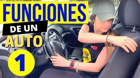 Como Aprender A Manejar Un Carro Por Primera Vez Funciones De Los Controles De Un Auto Youtube