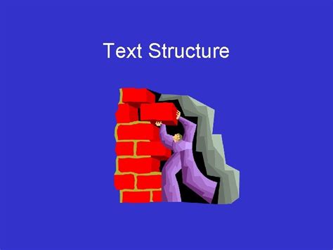 Text Structure Overview What Is Text Structure What