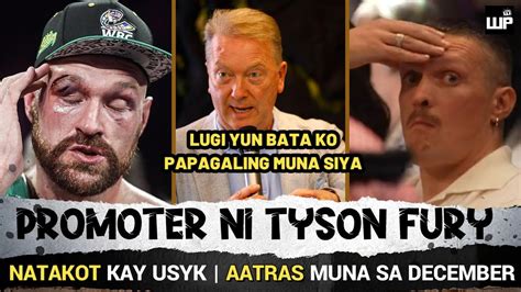 Sa Sobrang Takot Ng Promoter Ni Tyson Fury Kinansela Sa December Ang