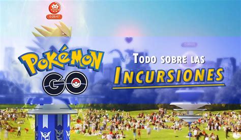 Todo Sobre Las Incursiones Raids En Pokémon Go Y Cómo Funcionan