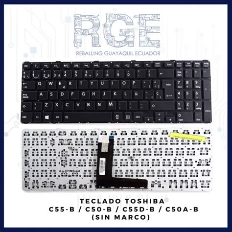 Teclado Para Laptop Toshiba C55 B C50 B C55d B C50a B En EspaÑol Sin