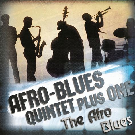 The Afro Blues Album By Afro Blues Quintet Plus One Spotify