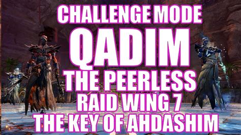 Gw Qadim The Peerless Challenge Mode Raid Wing The Key Of