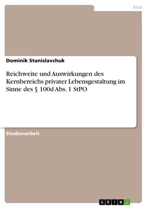 Reichweite Und Auswirkungen Des Kernbereichs Privater Lebensgestaltung