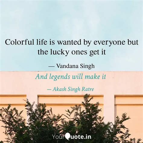 And Legends Will Make It Quotes Writings By Akash Singh Ratre