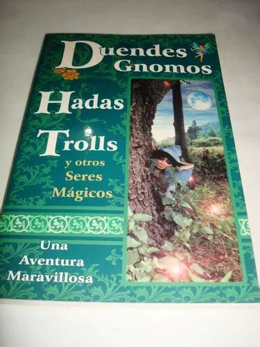 Duendes Gnomos Hadas Trolls Y Otros Seres M Gicos Meses Sin Inter S