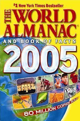 The World Almanac and Book of Facts 2005 (World Almanac and Book of ...