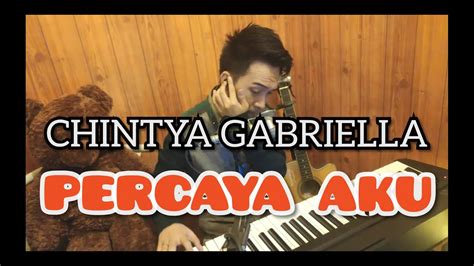 Chintya Gabriella Percaya Aku Julian Live Cover JLC YouTube