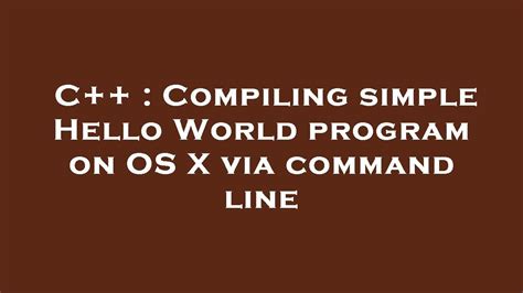 C Compiling Simple Hello World Program On OS X Via Command Line