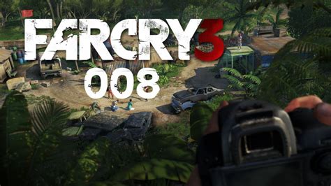 Let S Play Far Cry 3 008 Der Spielverderber Deutsch HD YouTube