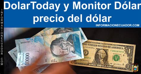 Precios Monitor Dólar Hoy Venezuela Dolartoday