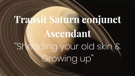 Transit Saturn Conjunct Ascendant