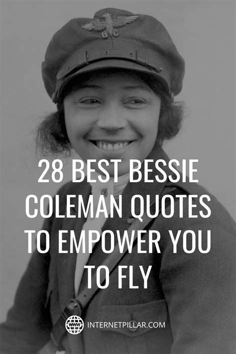 28 Best Bessie Coleman Quotes To Empower You To Fly Quotes