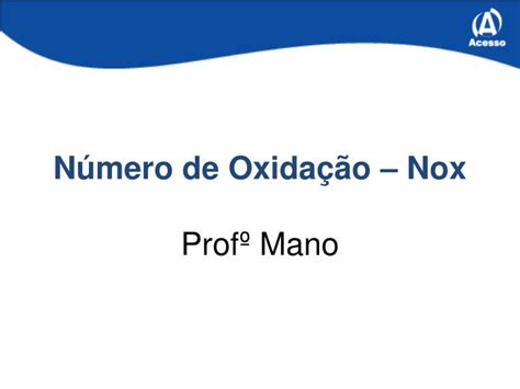 Ppt N Mero De Oxida O Nox Prof Mano Powerpoint Presentation Id