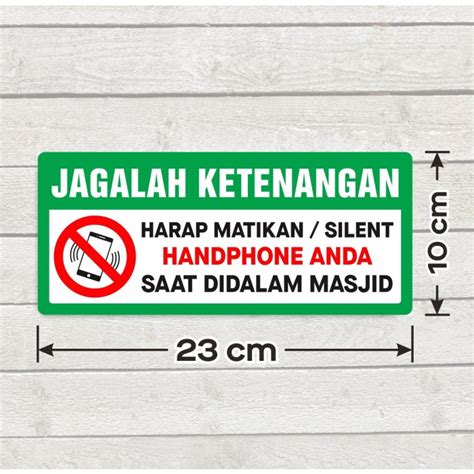 Jual Sticker Jaga Ketenangan Stiker Sign Matikan HP Dalam Masjid 10 X