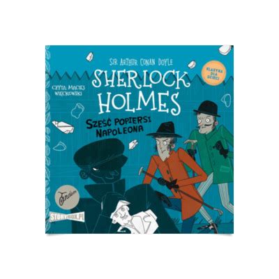 Klasyka dla dzieci Sherlock Holmes Tom 13 Sześć popiersi Napoleona