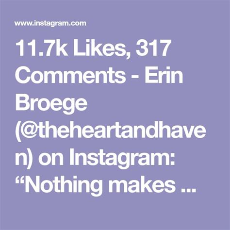 11 7k Likes 317 Comments Erin Broege Theheartandhaven On