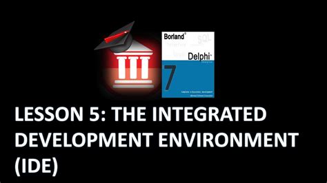 Delphi Programming Tutorial Lesson 5 The Integrated Development Environment Ide Youtube