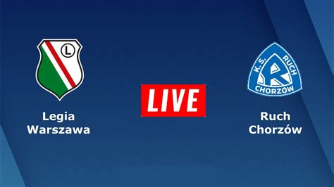 LIVE Legia Warszawa vs Ruch Chorzow Club Frendly Ruch Chorzów