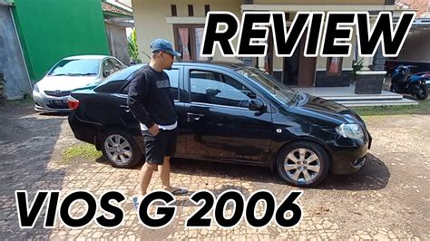 PC 33 Eps 8 REVIEW DAN PENGAMBILAN UNIT VIOS G 2006 SI GRANDONG