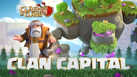 The First Raid Weekend Is Here Clash Of Clans Clan Capital YouTube