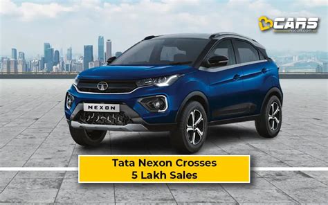 Tata Nexon Crosses 5 Lakh Sales Milestone