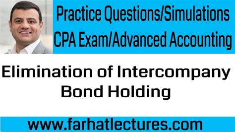 Elimination Of Intercompany Bond Holding Advanced Accounting CPA