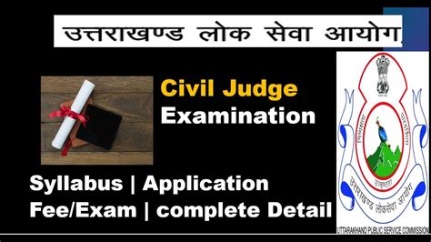 Ukpsc Vacancy Out 2023 Uttarakhand Judiciary Syllabus 2023 Uttarakhand Judiciary Exam Apply