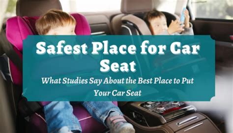 What is The Safest Place for Car Seats (What 2022 Tests Say)