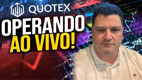 QUOTEX OPERAÇÕES AO VIVO AS 20 30 HS YouTube