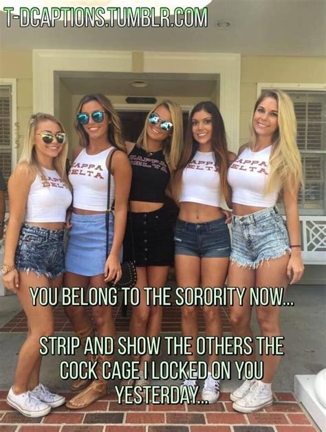 BELONG TOTHE SORORITY NOW STRIP AND SHOW THE OTHERS TiE COCK CAGE