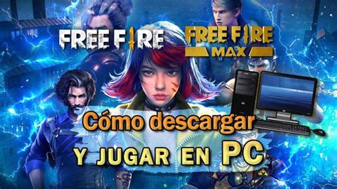 Free Fire MAX Cómo descargar gratis en PC y jugar Windows y Mac LEGAL