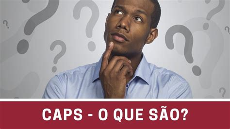 O que é o Centro de Atenção Psicossocial CAPS YouTube